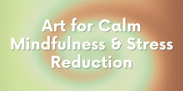 Art for Calm