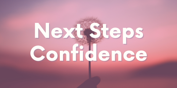 Next Steps Confidence